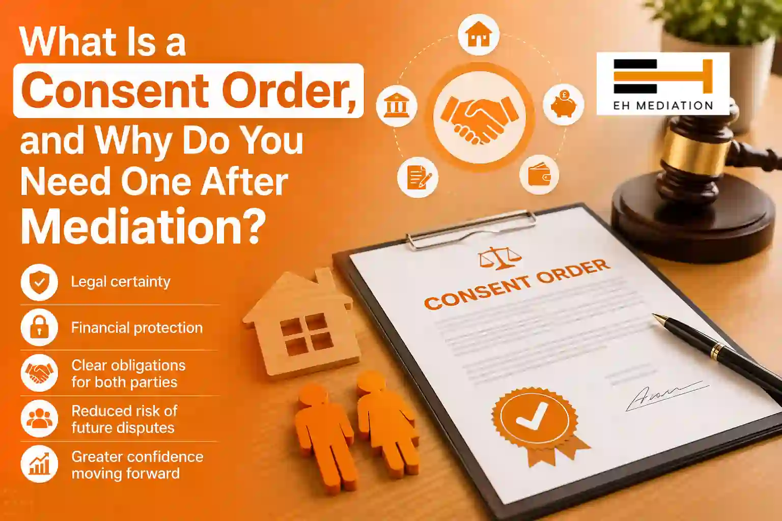 What Is a Consent Order, and Why Do You Need One After Mediation Driffield?